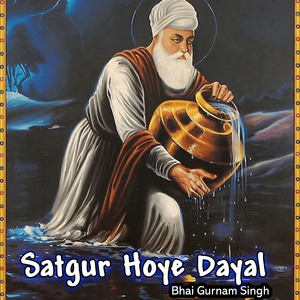 Satgur Hoye Dayal