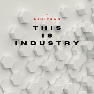 This is Industry