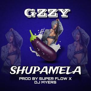 Shupamela (feat. Gzzy & Super Flow)