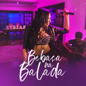 Bebaça na Balada (Eu e Você)