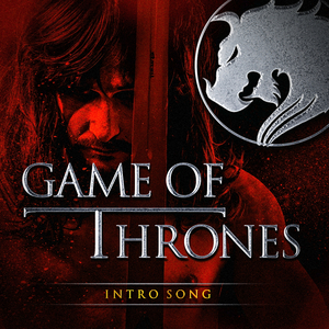 Game of Thrones - Intro Song