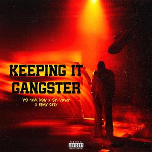 Keeping It Gangster (feat. Sm Dowp & Beav City)