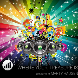 Where Your Treasure Is (In the Style of 'Marty Haugen') [Karaoke Version]