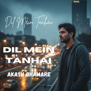 Dil Mein Tanhai