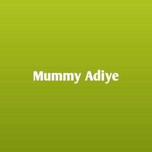 Mummy Adiye
