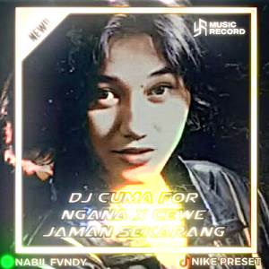 DJ CUMA FOR NGANA X CEWE JAMAN SEKARANG SUKANYA YANG PUNYA BARANG