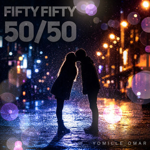 FIFTY FIFTY 50/50