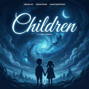Children (feat. Zak Conner) (HardTekk)