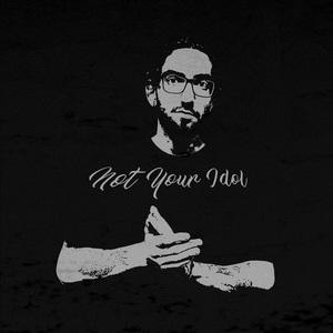 Not Your Idol