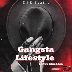 Gangsta lifestyle