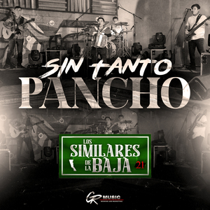 Sin Tanto Pancho (En Vivo)