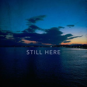 Still Here