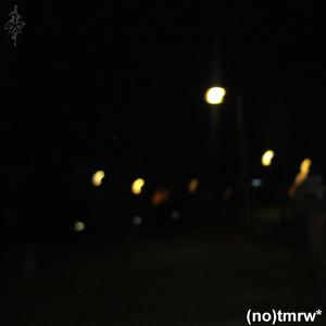 (no)tmrw* (feat. ghouls & GRR) (mxrchdup* by 7mxrch)