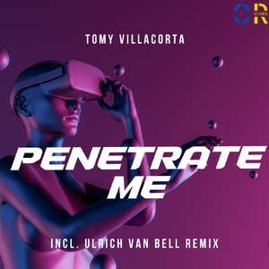 Penetrate Me (Ulrich Van Bell Remix)