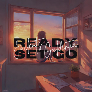 Ready, Set, Go (feat. Goldentia)
