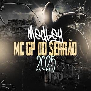 MEDLEY MC GP DO SERRÃO (feat. DJ A3 DA SERRA)