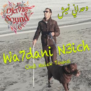 Wa7dani N3ich