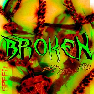 BROKEN~speed (feat. Pako oficial & Future Prg) (Vera Remix)