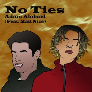 No Ties (feat. Matt Nice)
