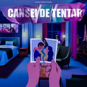 Cansei De Tentar