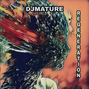 REGENERATION