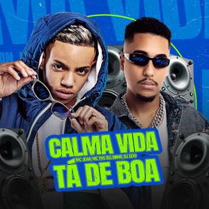 Calma Vida Tá de Boa