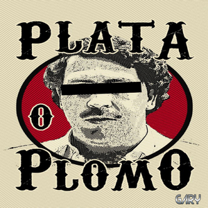 Plata Ou Plomo