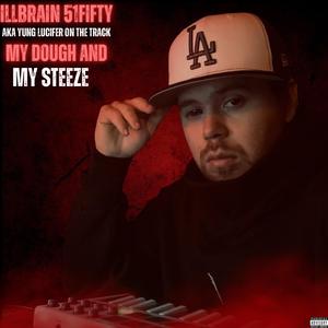 My Dough And My Steeze