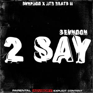 2 Say