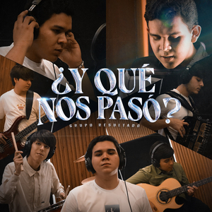 ¿Y Que Nos Pasó?