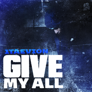 Give My All