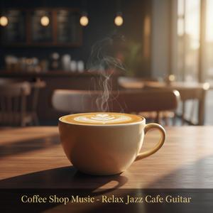 Coffee Shop Music (Relaxing Jazz Cafe Guitar Instrumental)