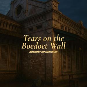 Tears on the Boedoet Wall