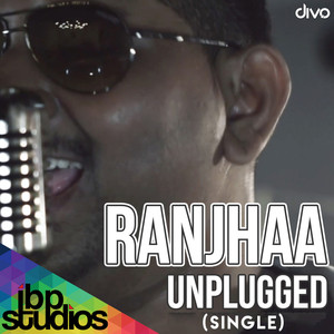Ranjhaa Unplugged