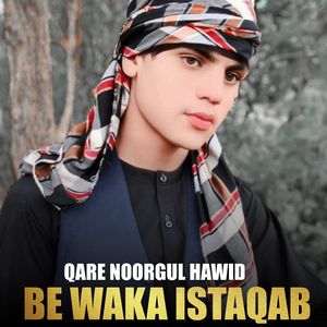 Be Waka Istaqab