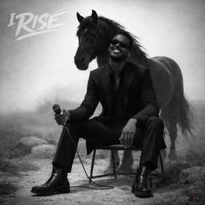I RISE