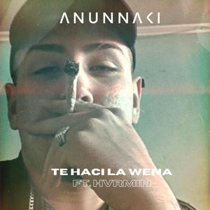 Te Haci La Wena (feat. EL HVRMIN)