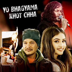 Yo Bhagyama Khot Chha