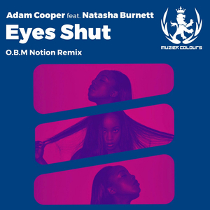 Eyes Shut (O.B.M Notion Dub Mix)
