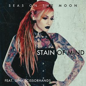 Stain of mind (feat. Lena Scissorhands)