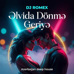 Əlvida Dönmə Geriyə