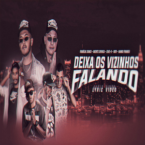 Deixa os Vizinhos Falando