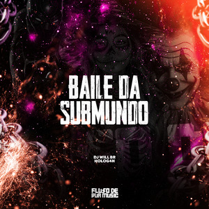 Baile Da Submundo