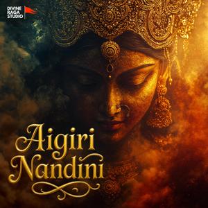Aigiri Nandini (अयि गिरिनन्दिनि महिषासुरमर्दिनि)