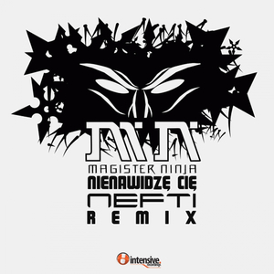 Nienawidze Cie (Nefti Edit Mix)