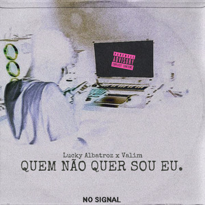 Quem Não Quer Sou Eu