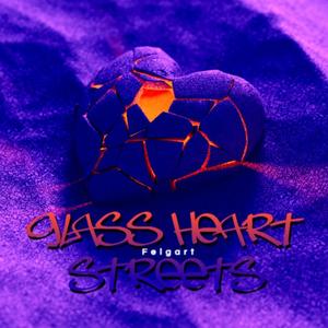 Glass Heart Streets