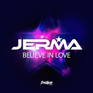 Believe in Love (Jerma Dubtronik Mix)