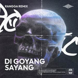 DI GOYANG SAYANG (Original Mix)