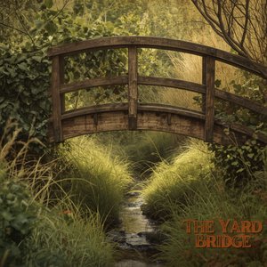 The Yard Bridge